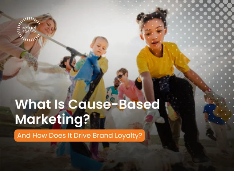 Read more about the article What Is Cause-Based Marketing, and How Does it Drive Brand Loyalty?