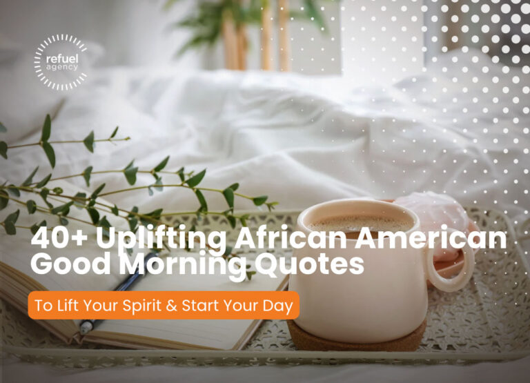 Read more about the article 40 Uplifting Spiritual African American Good Morning Quotes To Brighten Hearts