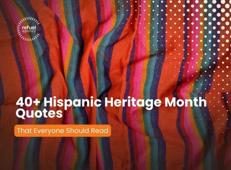 Read more about the article 40 Amazing Hispanic Heritage Month Quotes People Need To Know This Year