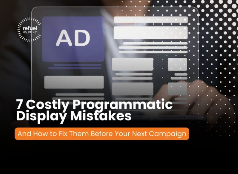 Read more about the article 7 Costly Programmatic Display Mistakes (And How to Fix Them Before Your Next Campaign)
